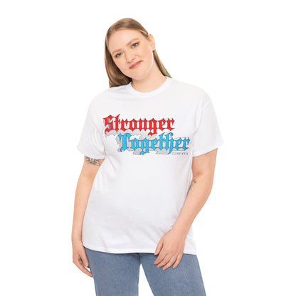 Stronger Together Cotton Tee