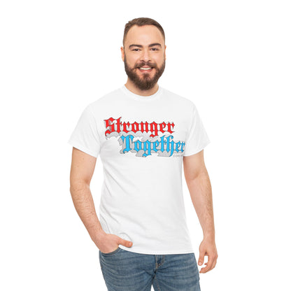 Stronger Together Cotton Tee